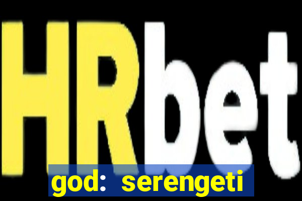 god: serengeti filme completo dublado gratis